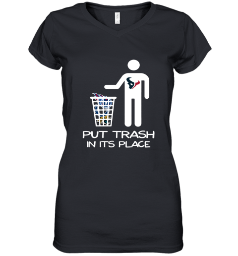 Houston Texans Put Trash In Its Place Funny NFL Women's V-Neck T-Shirt
