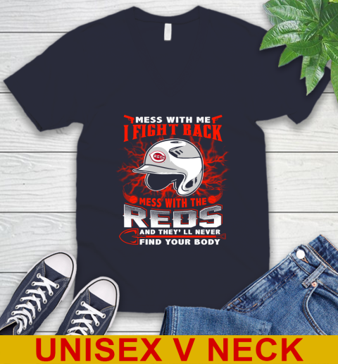 MLB Baseball Cincinnati Reds Mess With Me I Fight Back Mess With My Team And They'll Never Find Your Body Shirt V-Neck T-Shirt 2