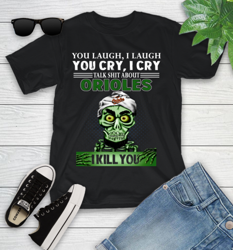 MLB Talk Shit About Baltimore Orioles I Kill You Achmed The Dead Terrorist Jeffrey Dunham Baseball Youth T-Shirt