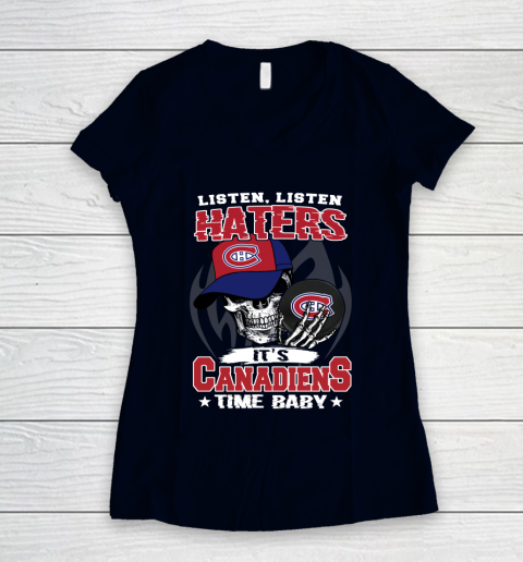 Listen Haters It is CANADIENS Time Baby NHL Women's V-Neck T-Shirt 2