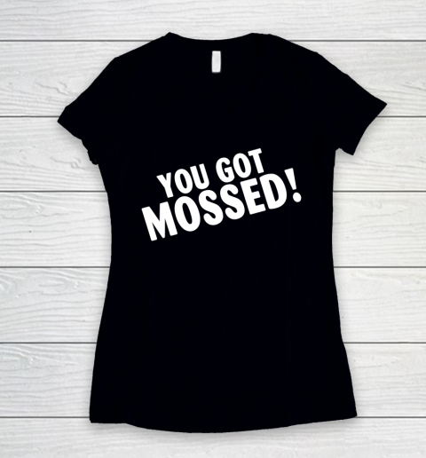 You Got Mossed Football Funny Shirt Women's V-Neck T-Shirt