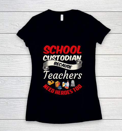 School Custodian Shirt Jokey Funny Saying Custodian Women's V-Neck T-Shirt