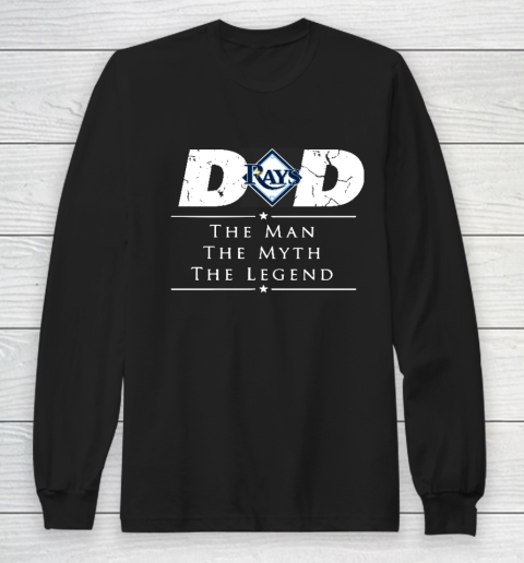 Tampa Bay Rays MLB Baseball Dad The Man The Myth The Legend Long Sleeve T-Shirt
