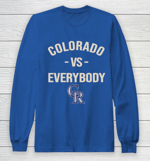 Colorado Rockies Vs Everybody Long Sleeve T-Shirt 6