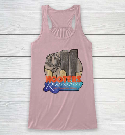 Hooters 9 11 Shirt 911 Hooters Remembers Let Freedom Wing Racerback Tank 4