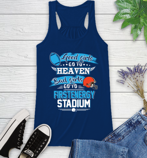 Cleveland Browns NFL Bad Girls Go To Firstenergy Stadium Shirt Racerback Tank 8