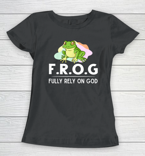 Frog Fully Rely On God Gift Toad Catcher Women's T-Shirt