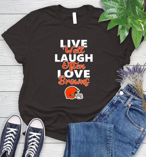 NFL Football Cleveland Browns Live Well Laugh Often Love Shirt Women's T-Shirt 9