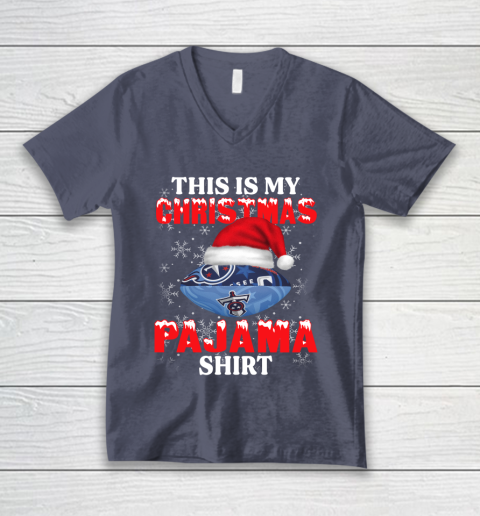 Tennessee Titans This Is My Christmas Pajama Shirt NFL V-Neck T-Shirt 7