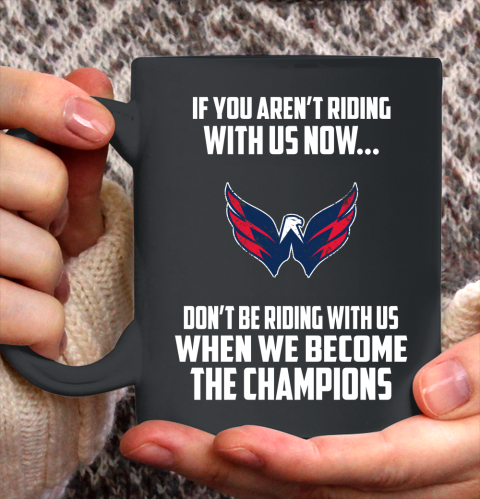 NHL Washington Capitals Hockey We Become The Champions Ceramic Mug 11oz