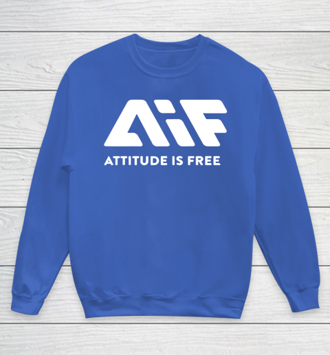 Attitude Is Free Youth Sweatshirt 6