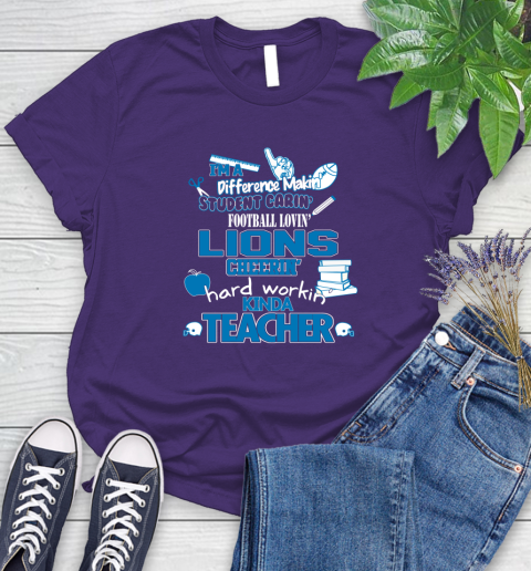 Detroit Lions NFL I'm A Difference Making Student Caring Football Loving Kinda Teacher Women's T-Shirt 4