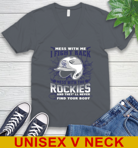 MLB Baseball Colorado Rockies Mess With Me I Fight Back Mess With My Team And They'll Never Find Your Body Shirt V-Neck T-Shirt 4