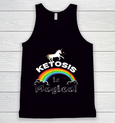 Keto T Shirt Ketosis is Magical Unicorn Tank Top