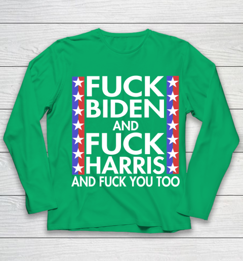 Fuck Biden And Fuck Harris Funny Anti Biden Supporter Youth Long Sleeve 4
