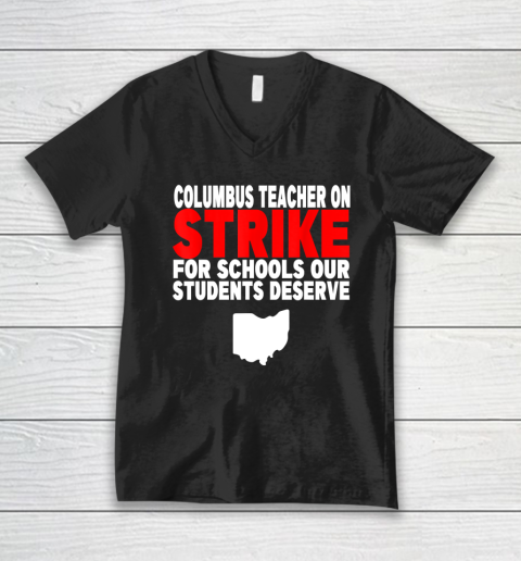 Columbus Ohio School Teachers Strike OH Teacher V-Neck T-Shirt