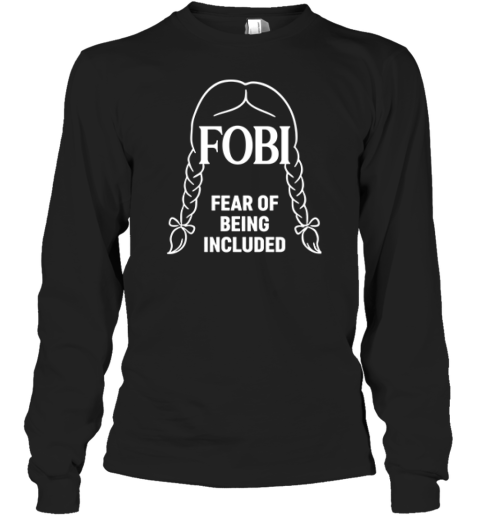 Wednesday Addams FOBI Fear Of Being Included Premium Long Sleeve T-Shirt
