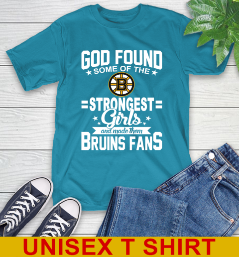 Boston Bruins NHL Football God Found Some Of The Strongest Girls Adoring Fans T-Shirt 9