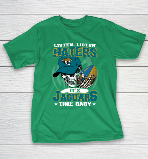Listen Haters It is JAGUARS Time Baby NFL T-Shirt 5