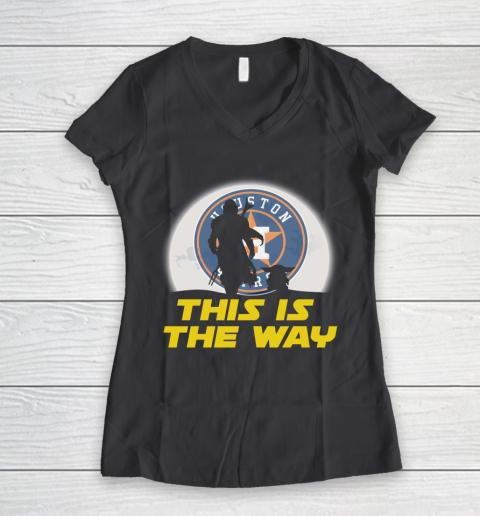 Houston Astros MLB Baseball Star Wars Yoda And Mandalorian This Is The Way Women's V-Neck T-Shirt 6