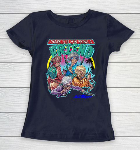 Golden Girls Tshirt Thank You For Being A Friend Ninja Turtles Women's T-Shirt 2