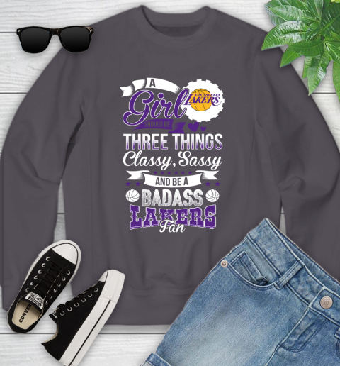 Los Angeles Lakers NBA A Girl Should Be Three Things Classy Sassy And A Be Badass Fan Youth Sweatshirt 5
