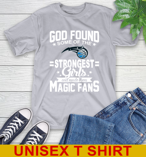 Orlando Magic NBA Basketball God Found Some Of The Strongest Girls Adoring Fans T-Shirt 5