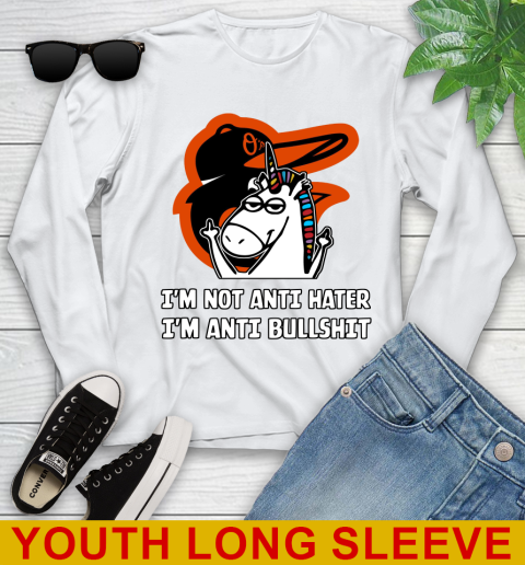 Baltimore Orioles MLB Baseball Unicorn I'm Not Anti Hater I'm Anti Bullshit Youth Long Sleeve