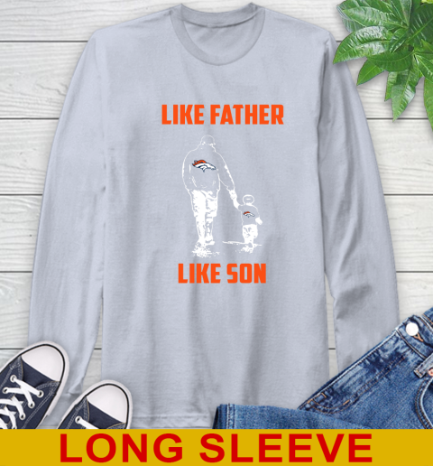 Denver Broncos NFL Football Like Father Like Son Sports Long Sleeve T-Shirt 6