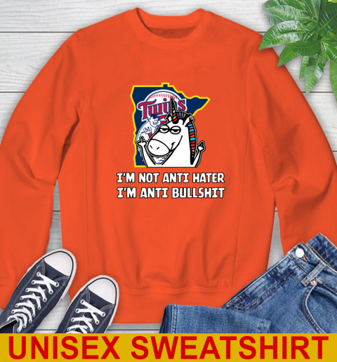 Minnesota Twins MLB Baseball Unicorn I'm Not Anti Hater I'm Anti Bullshit Sweatshirt 4