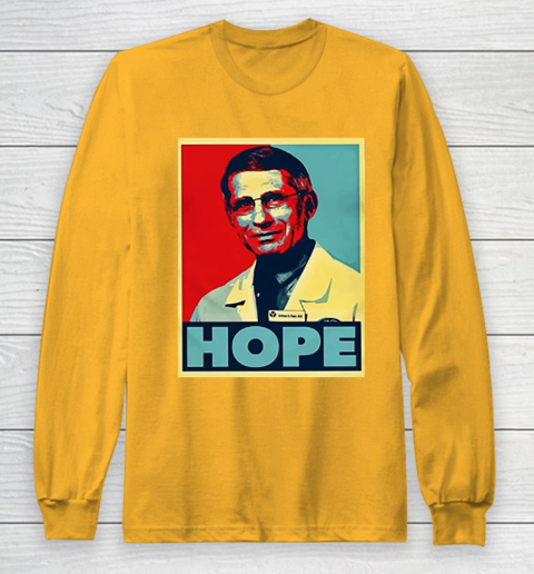 Dr Anthony Fauci Hope Long Sleeve T-Shirt 3