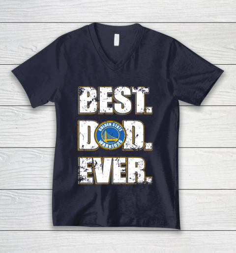 NBA Golden State Warriors Basketball Best Dad Ever Family Shirt V-Neck T-Shirt 2