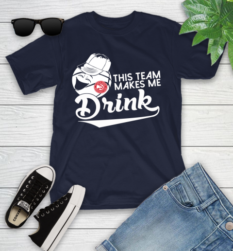 Atlanta Hawks NBA Basketball This Team Makes Me Drink Adoring Fan Youth T-Shirt 2