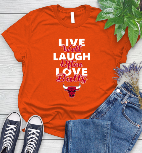 NBA Basketball Chicago Bulls Live Well Laugh Often Love Shirt Women's T-Shirt 3