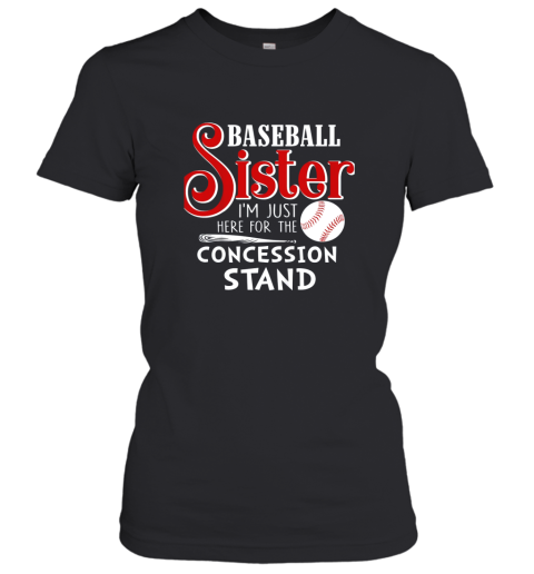 Baseball Sister I'm Just Here For The Concession Stand Gift Women's T-Shirt