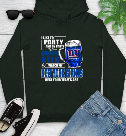 NFL I Like To Party And By Party I Mean Drink Beer and Watch My New York Giants Beat Your Team's Ass Football Youth Hoodie 14