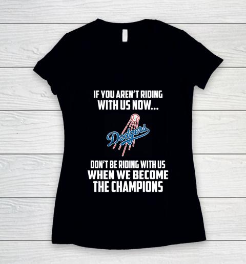 MLB Los Angeles Dodgers Baseball We Become The Champions Women's V-Neck T-Shirt