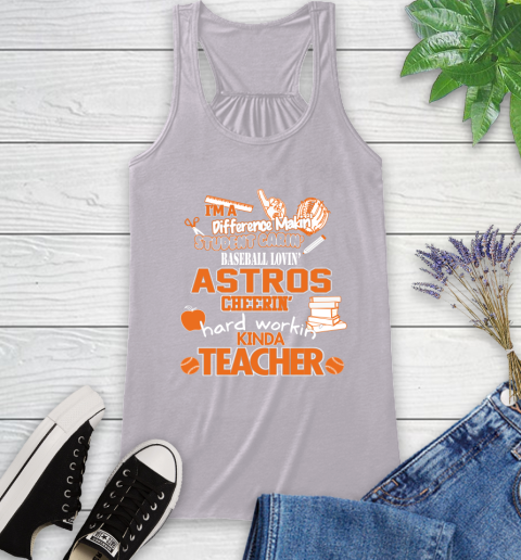 Houston Astros MLB I'm A Difference Making Student Caring Baseball Loving Kinda Teacher Racerback Tank 4