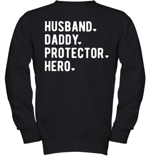 Husband Daddy Protector Hero Youth Sweatshirt