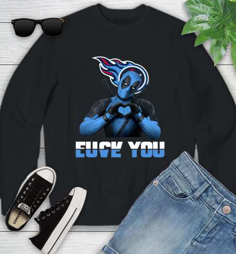 NHL Tennessee Titans Deadpool Love You Fuck You Football Sports Youth Sweatshirt