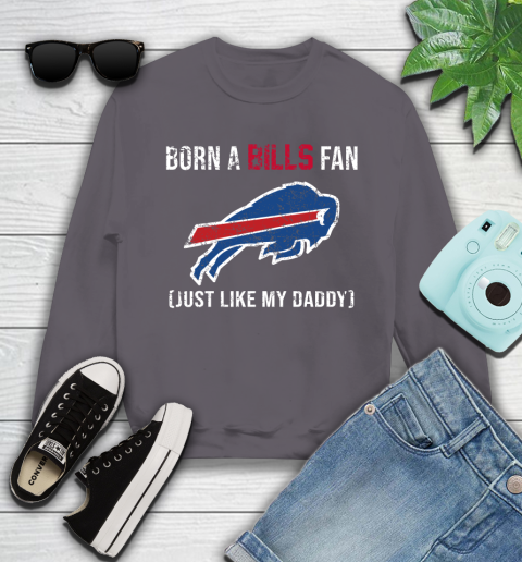 NFL Buffalo Bills Football Loyal Fan Just Like My Daddy Shirt Youth Sweatshirt 5 NFL Buffalo Bills Football Loyal Fan Just Like My Daddy Shirt Youth Sweatshirt - Image 5