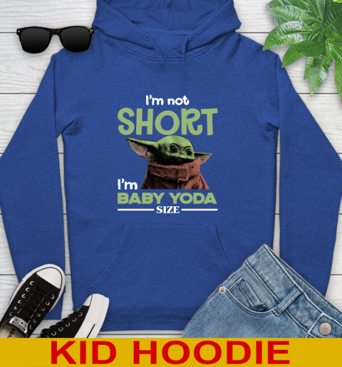 I'm Not Short I'm Baby Yoda Size Funny Star Wars Shirts 137