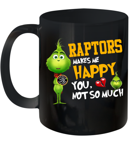 NBA Toronto Raptors Makes Me Happy You Not So Much Grinch Basketball Sports Ceramic Mug 11oz