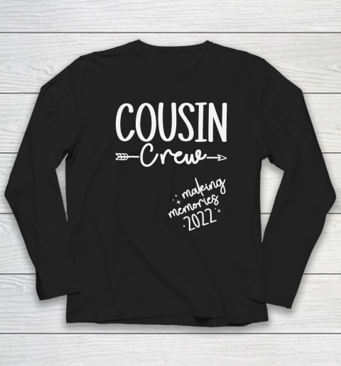 Cousin Crew 2022 Making Memories Vacation Matching Long Sleeve T-Shirt