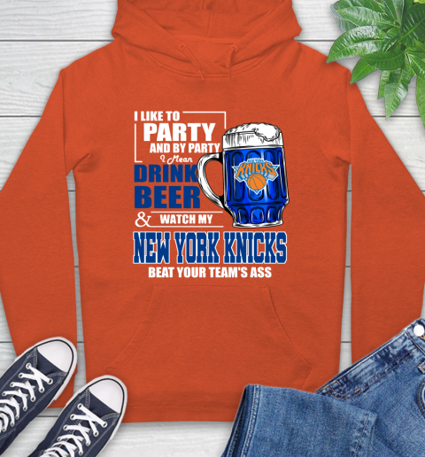 NBA Drink Beer and Watch My New York Knicks Beat Your Team's Ass Basketball Hoodie 4
