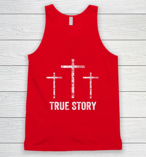 Christian Easter Resurrection Day True Story Jesus Cross Tank Top 4