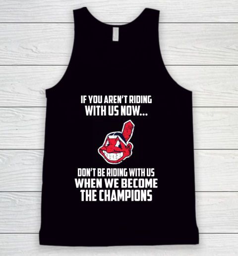 MLB Cleveland Indians Baseball We Become The Champions Tank Top
