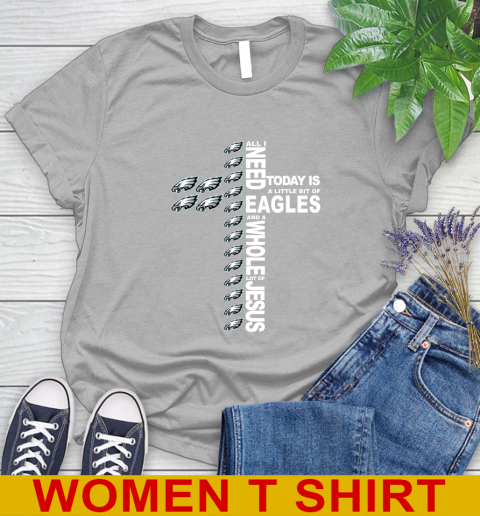 NFL All I Need Today Is A Little Bit Of Philadelphia Eagles Cross Shirt Women's T-Shirt 5
