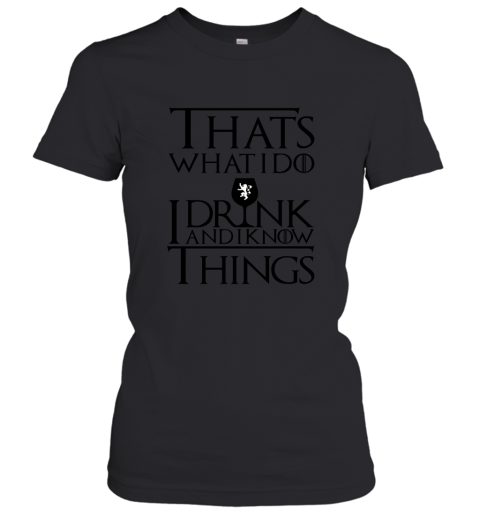 I Drink And I Know Things Beer Mug Women's T-Shirt