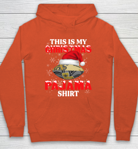 New Orleans Saints This Is My Christmas Pajama Shirt NFL Hoodie 3